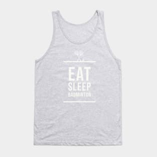 Eat Sleep Badminton Tank Top